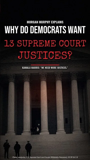 Why Do Democrats Want 13 Supreme Court Justices?